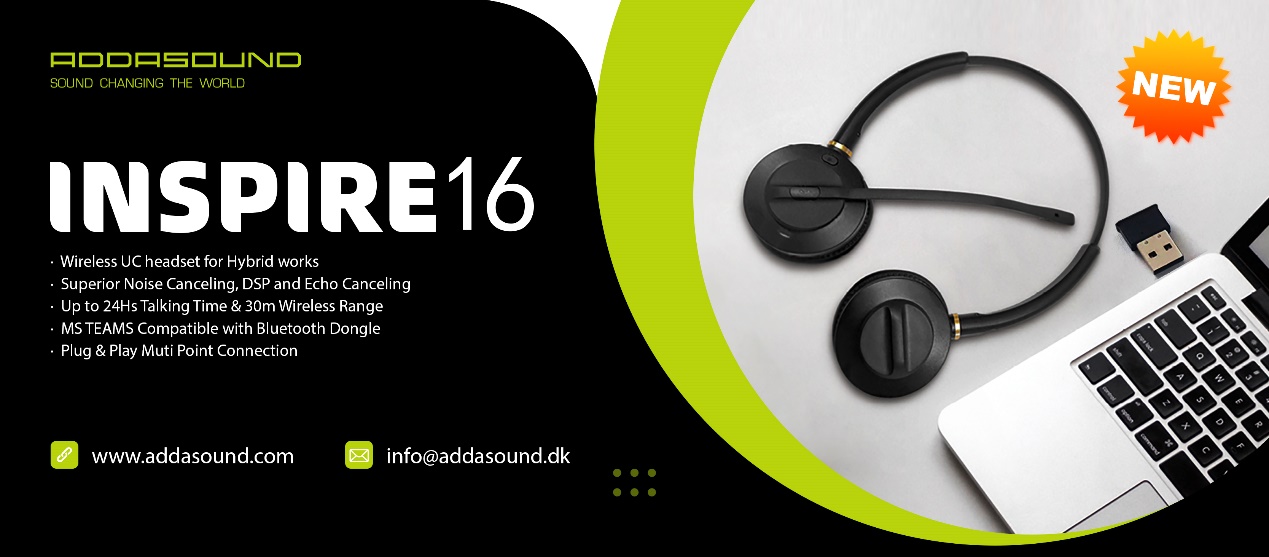 ADDASOUND recently launched new wireless UC headset: INSPIRE 16